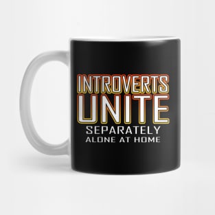 Introverts Unite Separately Alone At Home Orange Mug